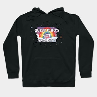 Guess Who's Got Anxiety?! Hoodie